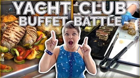 Yacht Club  Marketplace Buffet Battle It Out