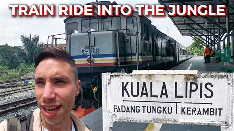 The Jungle Railway Malaysias hidden gem    Kuala Lipis to Kota Bharu Vlog 2023